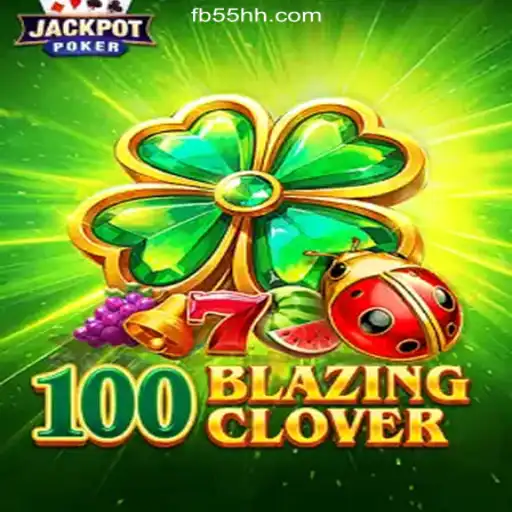 Exploring the Excitement of 100BlazingClover: A Premier Gaming Experience