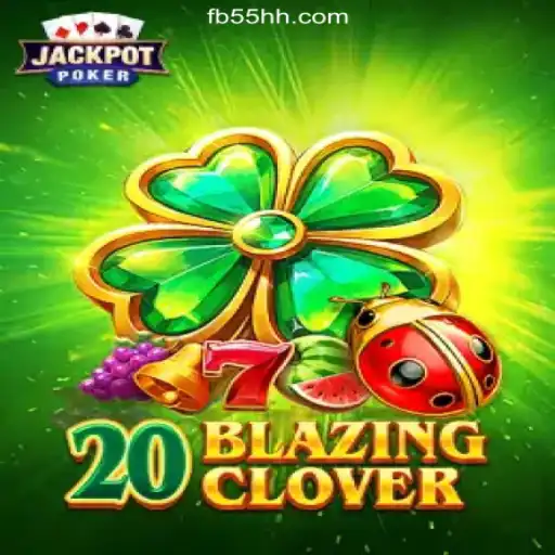 20BlazingClover: A Thrilling Adventure on the 55HH.COM Platform - Oficial Slots Brasil #1